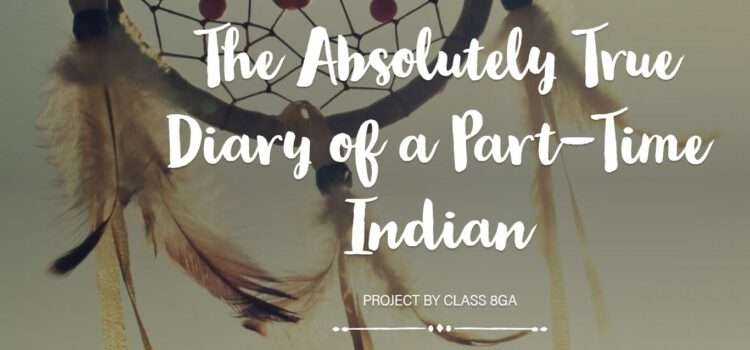 Online Projekt – The Absolutely True Diary of a Part-Time Indian